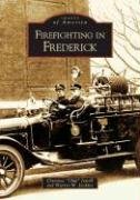 Firefighting In Frederick - Click to Buy