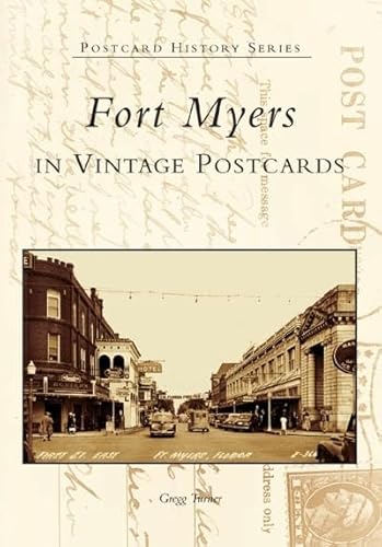 Fort Myers in Vintage Postcards - Click to Buy