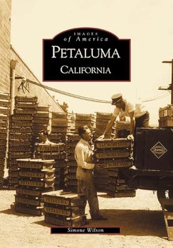 Petaluma: California (Images of America) - Click to Buy