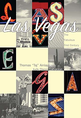 Las Vegas: The Fabulous First Century (NV) (Making of America)