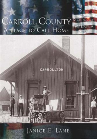 Carroll County: A Place to Call Home (OH) (Making of America) - Click to Buy
