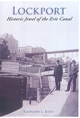 Lockport: Historic Jewel of the Erie Canal (NY) (Making of America) - Click to Buy