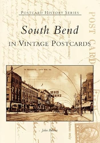 South Bend In Vintage Postcards (IN) (Postcard History Series) - Click to Buy