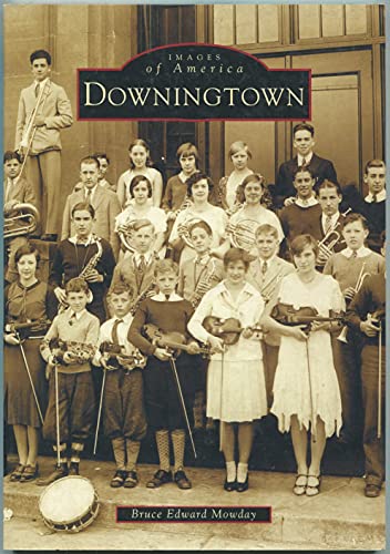 Downingtown (PA) (Images of America)