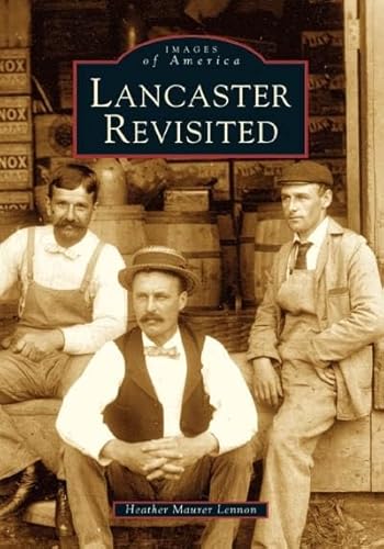 Lancaster Revisited (MA) (Images of America) - Click to Buy