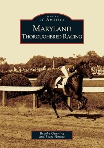Maryland Thoroughbred Racing (Images of America) - Click to Buy