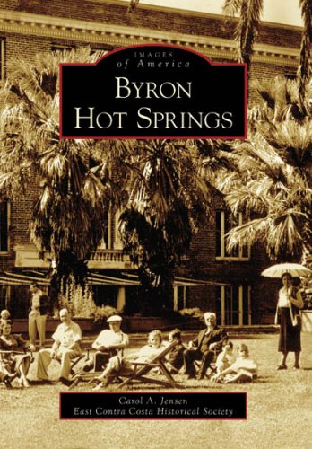 Byron Hot Springs (CA) (Images of America) - Click to Buy