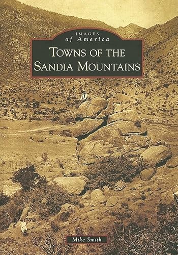 Towns of the Sandia Mountains - Click to Buy