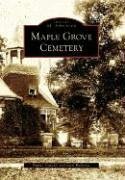 Maple Grove Cemetery - Click to Buy
