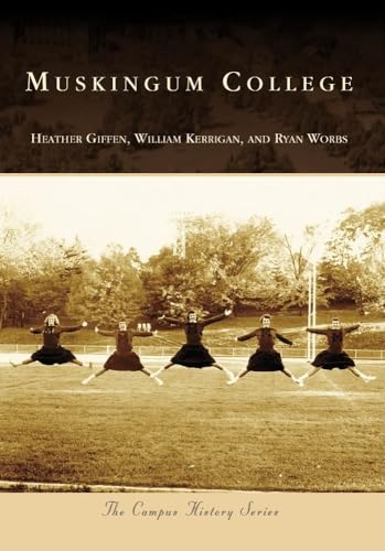 Muskingum College (Campus History) - Click to Buy