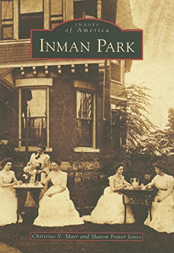 Inman Park (Images of America: Georgia) - Click to Buy
