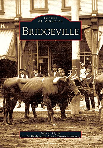 Bridgeville (Images of America) - Click to Buy