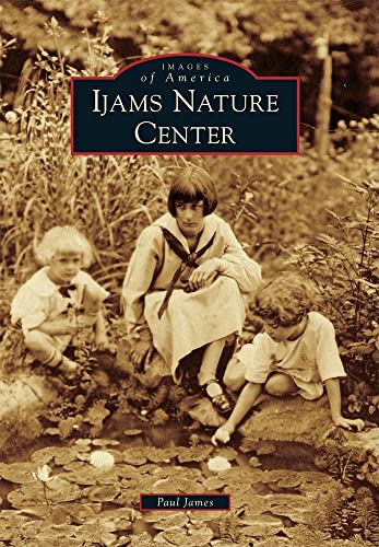 Ijams Nature Center (Images of America) - Click to Buy