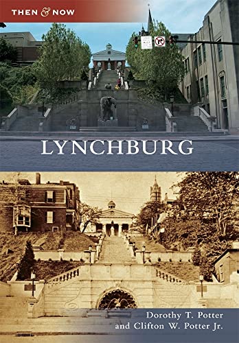 Lynchburg (Then and Now) - Click to Buy