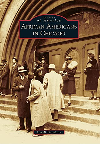 African Americans in Chicago (Images of America) - Click to Buy