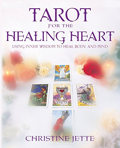 Tarot for the Healing Heart: Using Inner Wisdom to Heal Body & Mind - Click to Buy