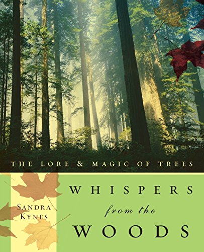 Whispers from the Woods: The Lore & Magic of Trees - Click to Buy