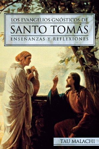 Los Evangelios Gnósticos de Santo Tomás: Enseñanzas y Reflexiones - Click to Buy