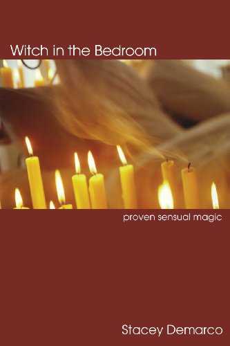 Witch in the Bedroom: Proven Sensual Magic - Click to Buy