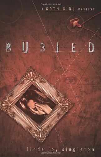 Buried: A Goth Girl Mystery (The Goth Girl Mysteries) - Click to Buy