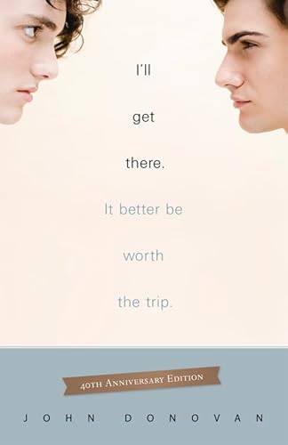 I'll Get There. It Better Be Worth The Trip.: 40th Anniversary Edition