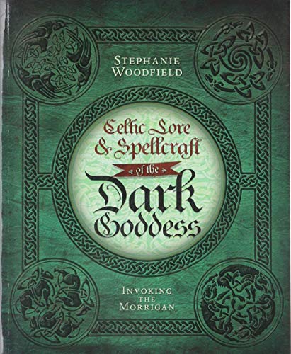 Celtic Lore & Spellcraft of the Dark Goddess: Invoking the Morrigan - Click to Buy