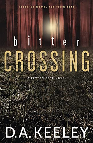 Bitter Crossing (A Peyton Cote Novel, 1) - Click to Buy