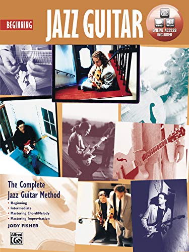 Beginning Jazz Guitar: The Complete Jazz Guitar Method (Book & DVD)