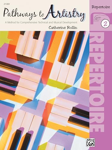 Pathways to Artistry Repertoire, Bk 2: A Method for Comprehensive Technical and Musical Development (Volume 2) - Click to Buy