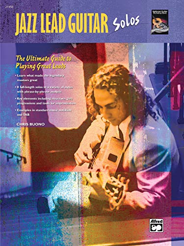 Jazz Lead Guitar Solos: The Ultimate Guide to Playing Great Leads, Book & CD - Click to Buy