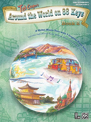 Around the World on 88 Keys, Bk 2: A Global Music Tour with 7 Original Piano Solos (Volume 2) - Click to Buy