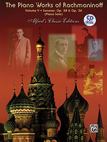 The Piano Works of Rachmaninoff, Vol 5: Sonatas, Op. 28, Op. 36, Book and CD (Volume 5) - Click to Buy