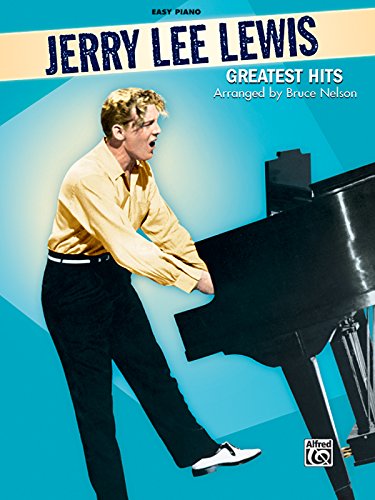 Jerry Lee Lewis -- Greatest Hits: Easy Piano - Click to Buy