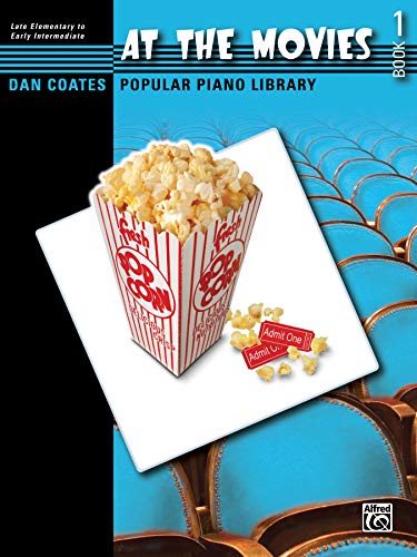 Dan Coates Popular Piano Library -- At the Movies, Bk 1 (Dan Coates Popular Piano Library, Bk 1) - Click to Buy