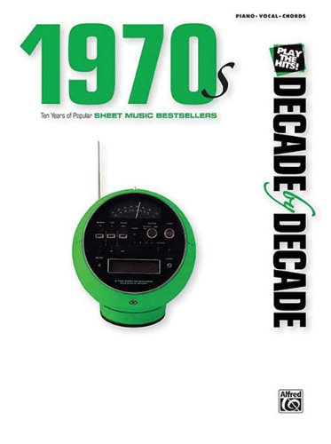 1970s: Piano/Vocal/Chords (Decade by Decade)