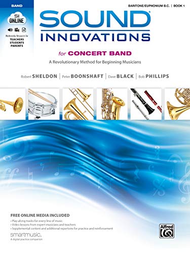 Sound Innovations for Concert Band, Bk 1: A Revolutionary Method for Beginning Musicians (Baritone B.C.), Book & Online Media