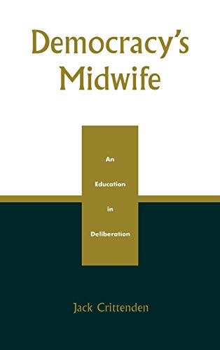 Democracy's Midwife: An Education in Deliberation - Click to Buy