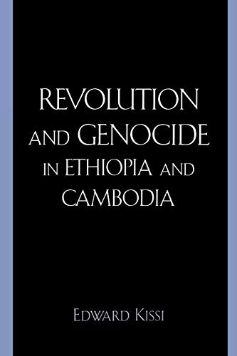 Revolution and Genocide in Ethiopia and Cambodia - Click to Buy