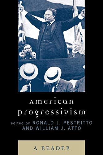 American Progressivism: A Reader - Click to Buy