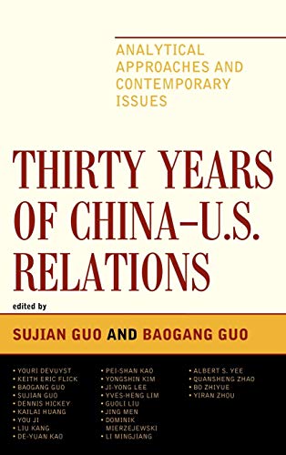 Thirty Years of China - U.S. Relations: Analytical Approaches and Contemporary Issues (Challenges Facing Chinese Political Development) - Click to Buy