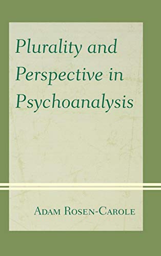 Plurality and Perspective in Psychoanalysis