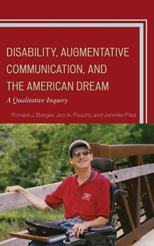 Disability, Augmentative Communication, and the American Dream: A Qualitative Inquiry - Click to Buy