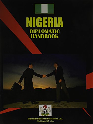 Nigeria Diplomatic Handbook (World Business, Investment and Government Library) - Click to Buy