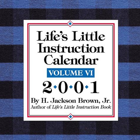 Life's Little Instruction 2001 Calendar - Click to Buy