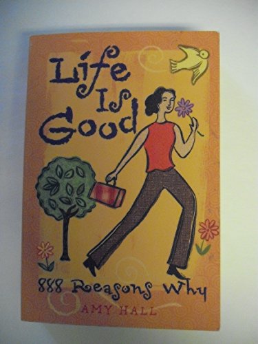 Life Is Good 888 Reasons Why - Click to Buy
