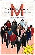 The M Club Manual: Missions, Memos, Mandates, Mottos, and More - Click to Buy