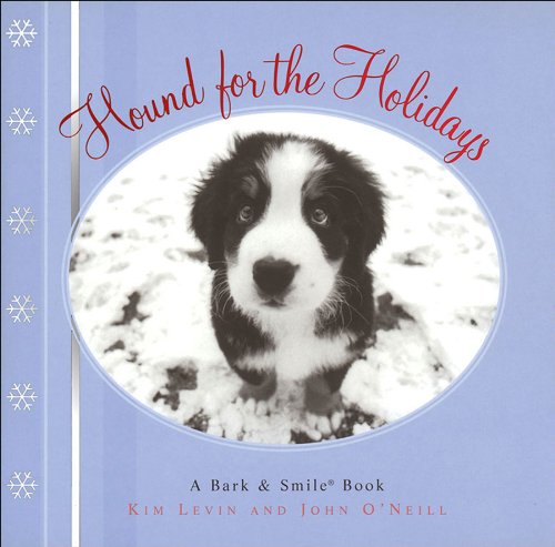 Hound for the Holidays: A Bark and Smile Book - Click to Buy
