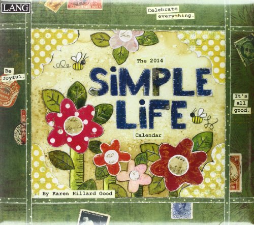 Simple Life 2014 Calendar: Includes Downloadable Wallpapers - Click to Buy