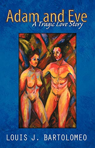 Adam and Eve: A Tragic Love Story - Click to Buy