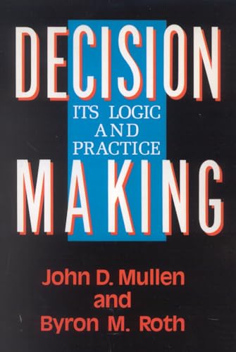 Decision Making: Its Logic and Practice - Click to Buy